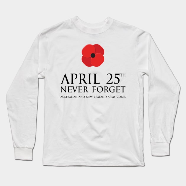 Anzac day remembrance day 25th April Australian and New Zealand Army Corps with poppy flower - Never  forget Black 2 Long Sleeve T-Shirt by FOGSJ